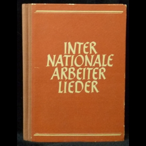 Busch Ernst - Internationale Arbeiter Lieder (с автографом)