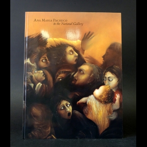 Коллектив авторов - Ana Maria Pacheco in the National Gallery