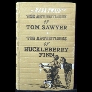 Твен Марк - Приключения Тома Сойера. Приключения Гекльберри Финна (Adventures of Tom Sawyer. Adventures of Huckleberry Finn)
