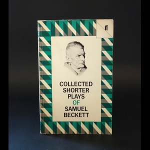 Беккет Сэмюэль - Samuel Beckett. Collected Shorter Plays 