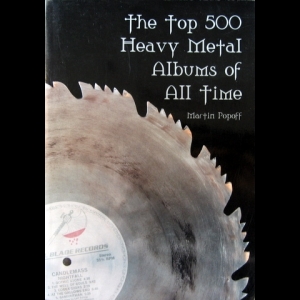 Martin Popoff - Top 500 Heavy Metal Albums of All Time